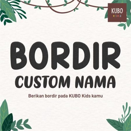 Tambahan Bordir Custom Nama KUBO Kids